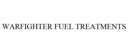 WARFIGHTER FUEL TREATMENTS trademark