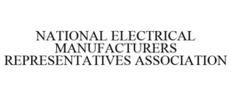 NATIONAL ELECTRICAL MANUFACTURERS REPRESENTATIVES ASSOCIATION trademark