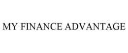 MY FINANCE ADVANTAGE trademark