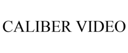 CALIBER VIDEO trademark
