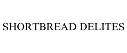 SHORTBREAD DELITES trademark