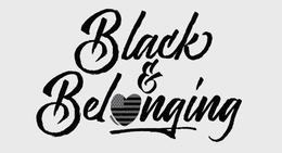 BLACK AND BELONGING trademark