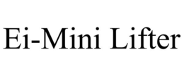 EI-MINI LIFTER trademark