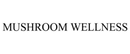 MUSHROOM WELLNESS trademark
