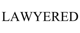 LAWYERED trademark
