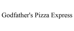 GODFATHER'S PIZZA EXPRESS trademark
