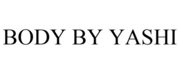 BODY BY YASHI trademark