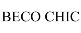 BECO CHIC trademark