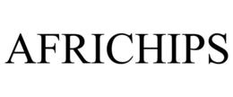 AFRICHIPS trademark