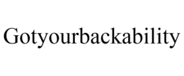 GOTYOURBACKABILITY trademark
