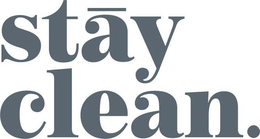 STAY CLEAN. trademark