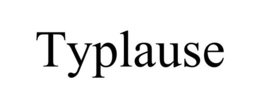 TYPLAUSE trademark