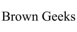 BROWN GEEKS trademark