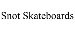 SNOT SKATEBOARDS trademark