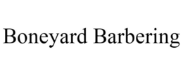 BONEYARD BARBERING trademark