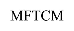 MFTCM trademark