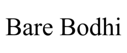 BARE BODHI trademark