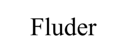 FLUDER trademark