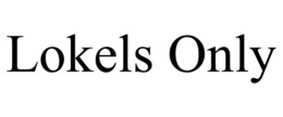 LOKELS ONLY trademark