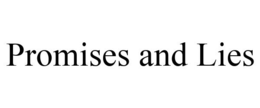 PROMISES AND LIES trademark