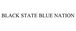 BLACK STATE BLUE NATION trademark