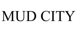MUD CITY trademark