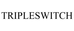 TRIPLESWITCH trademark