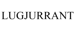 LUGJURRANT trademark