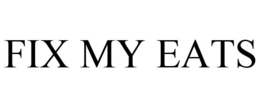 FIX MY EATS trademark