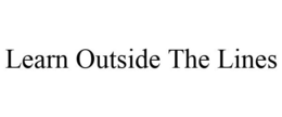 LEARN OUTSIDE THE LINES trademark