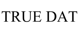 TRUE DAT trademark