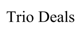 TRIO DEALS trademark