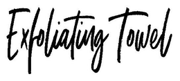 EXFOLIATING TOWEL trademark
