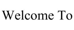 WELCOME TO trademark