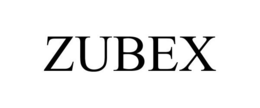 ZUBEX trademark