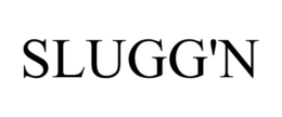 SLUGG'N trademark