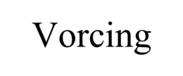 VORCING trademark