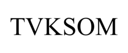 TVKSOM trademark