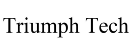 TRIUMPH TECH trademark