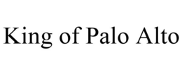 KING OF PALO ALTO trademark