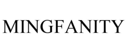 MINGFANITY trademark