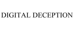 DIGITAL DECEPTION trademark