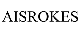 AISROKES trademark