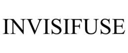 INVISIFUSE trademark