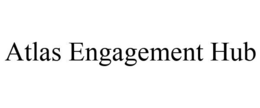ATLAS ENGAGEMENT HUB trademark