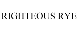 RIGHTEOUS RYE trademark