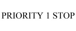 PRIORITY 1 STOP trademark