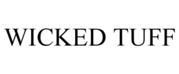 WICKED TUFF trademark