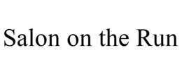 SALON ON THE RUN trademark