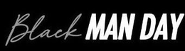 BLACK MAN DAY trademark